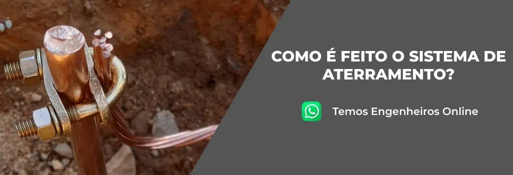 Como é feito o sistema de aterramento?