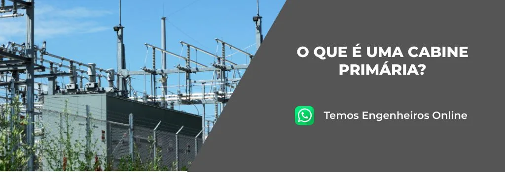 O que é uma cabine primária?