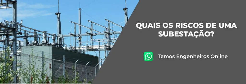 Quais os riscos de uma subestação?