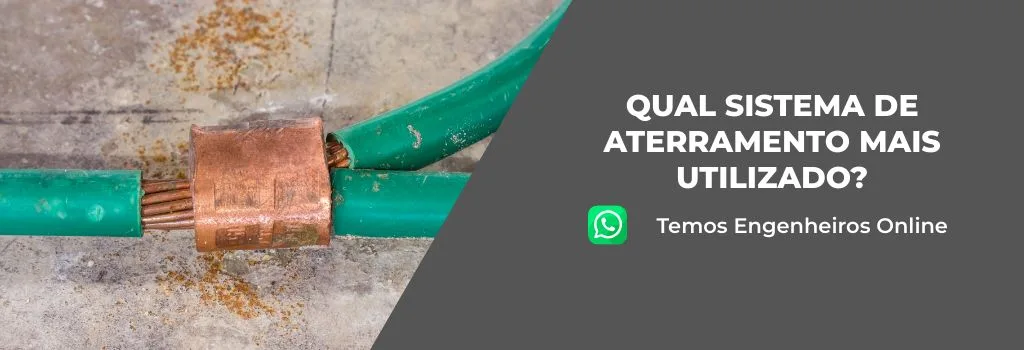 Qual o sistema de aterramento mais utilizado?