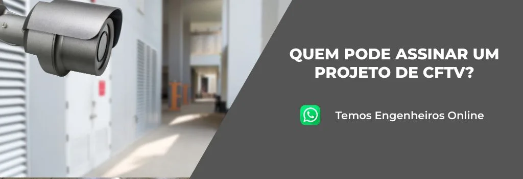 Quem pode assinar um projeto de CFTV?